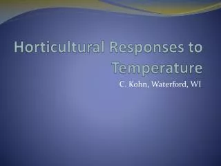 Horticultural Responses to Temperature