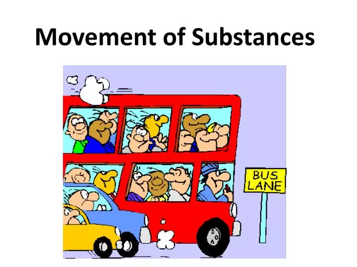 movement of substances