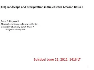 XIII) Landscape and precipitation in the eastern Amazon Basin I David R. Fitzjarrald