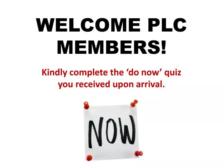 welcome plc members