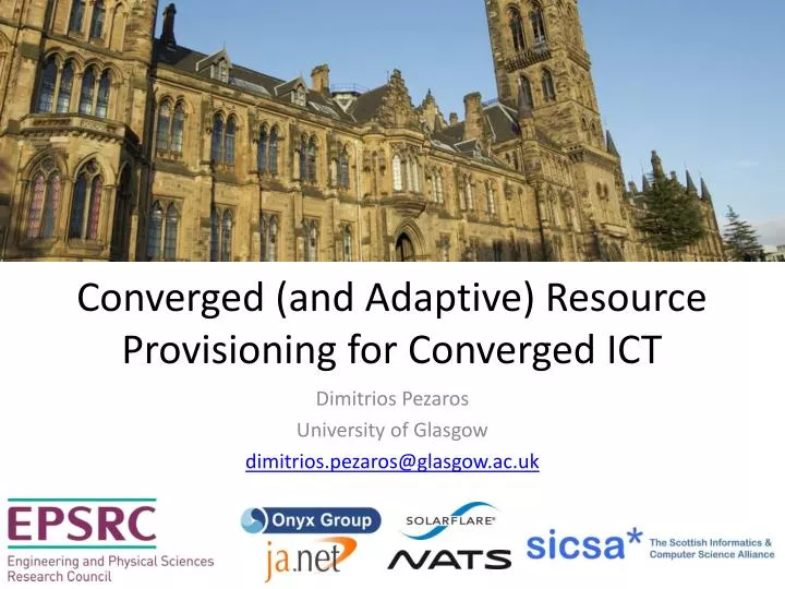converged and adaptive resource provisioning for converged ict