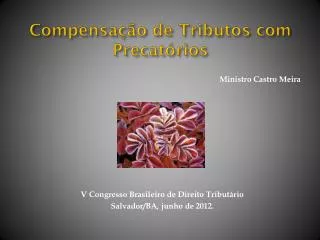 compensa o de tributos com precat rios