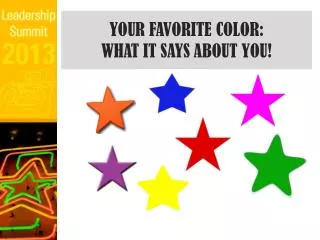 YOUR FAV ORITE COLOR : WHAT IT SAYS ABOUT YOU!