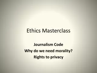 Ethics Masterclass