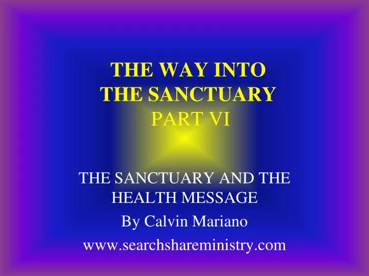 the way into the sanctuary part vi