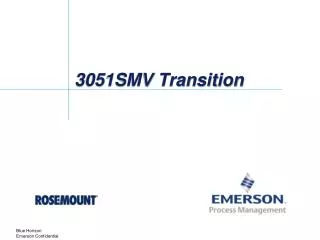 3051SMV Transition