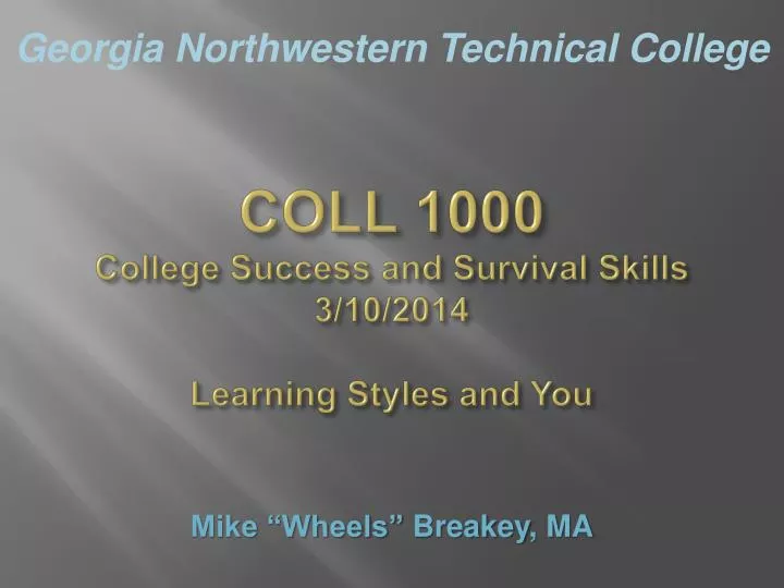 coll 1000 college success and survival skills 3 10 2014 learning styles and you
