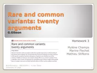 Rare and common variants: twenty arguments G.Gibson