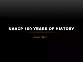 NAACP 100 Years of History