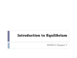 Introduction to Equilibrium