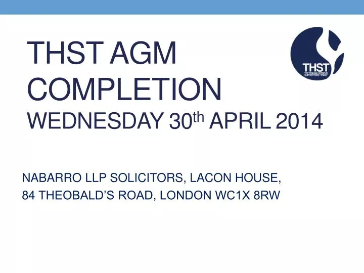 thst agm completion wednesday 30 th april 2014