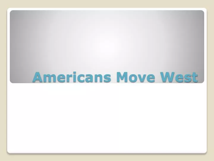 americans move west