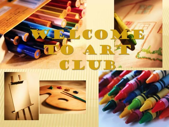 welcome to art club