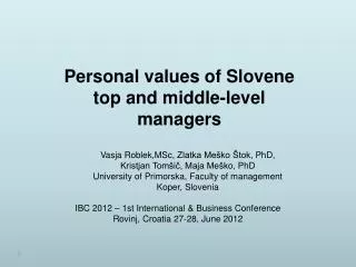 P ersonal values of Slovene top and middle-level managers