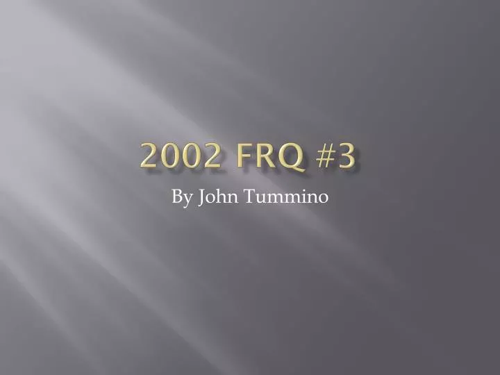 2002 frq 3