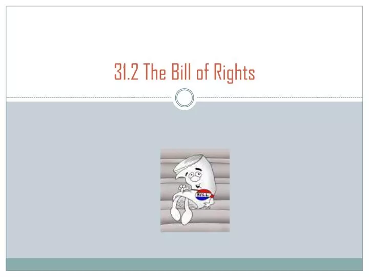31 2 the bill of rights