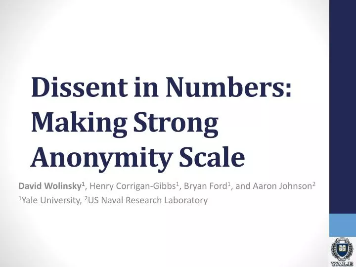 dissent in numbers making strong anonymity scale