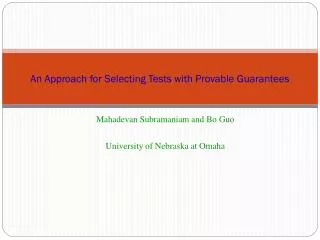 An Approach for Selecting Tests with Provable Guarantees
