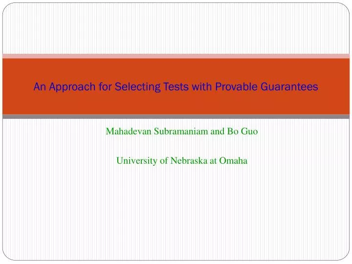 an approach for selecting tests with provable guarantees