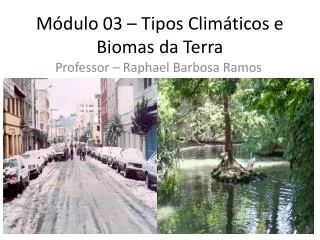 m dulo 03 tipos clim ticos e biomas da terra