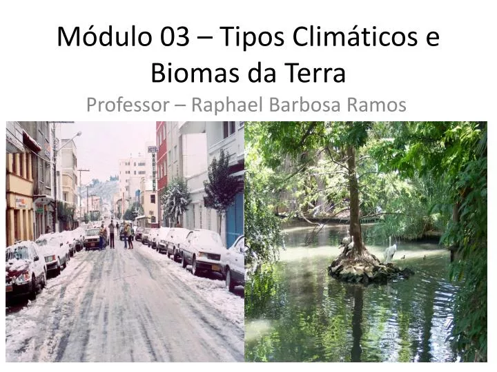 m dulo 03 tipos clim ticos e biomas da terra