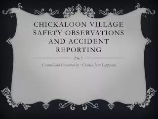 Chickaloon Village Safety Observations and Accident R eporting