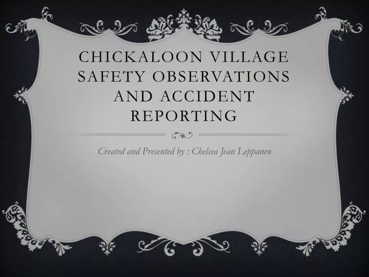 chickaloon village safety observations and accident r eporting
