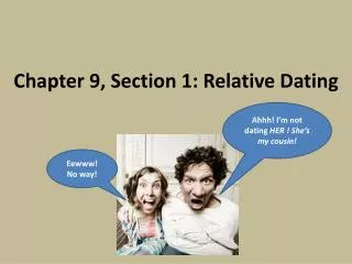 Chapter 9, Section 1: Relative Dating