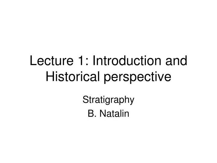 lecture 1 introduction and historical perspective
