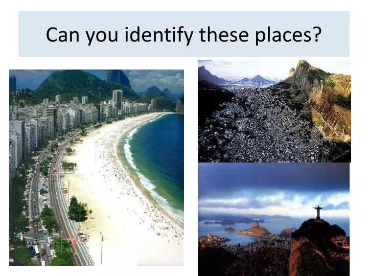 can you identify these places