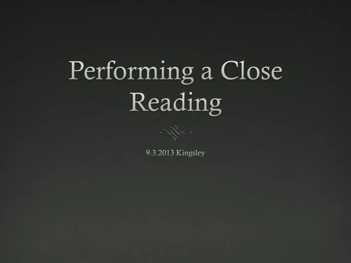 performing a close reading