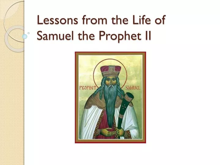 lessons from the life of samuel the prophet ii