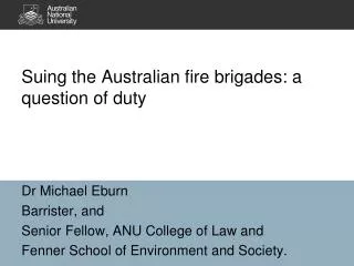 Suing the Australian fire brigades: a question of duty
