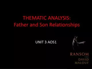 THEMATIC ANALYSIS: Father and Son Relationships