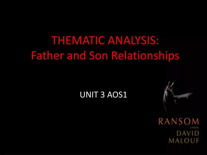thematic analysis father and son relationships