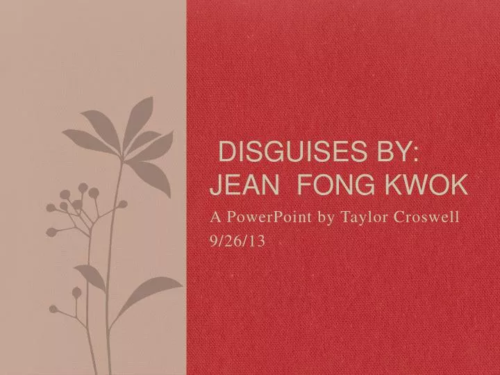 disguises by jean fong kwok