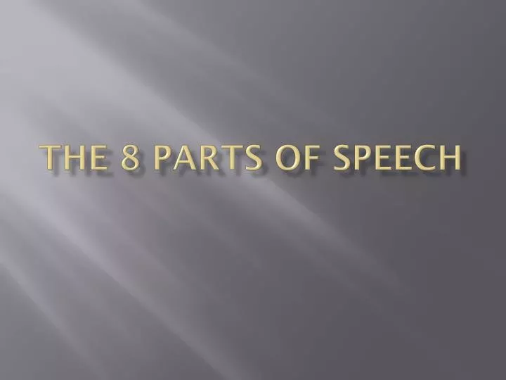 the 8 parts of speech