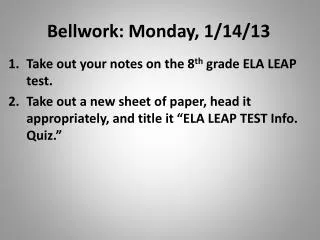Bellwork: Monday, 1/14/13