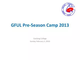 GFUL Pre-Season Camp 2013