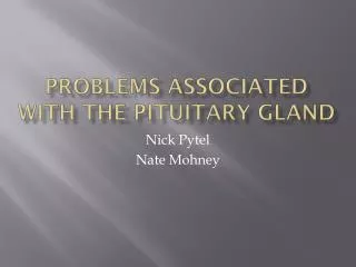 problems associated with the pituitary gland