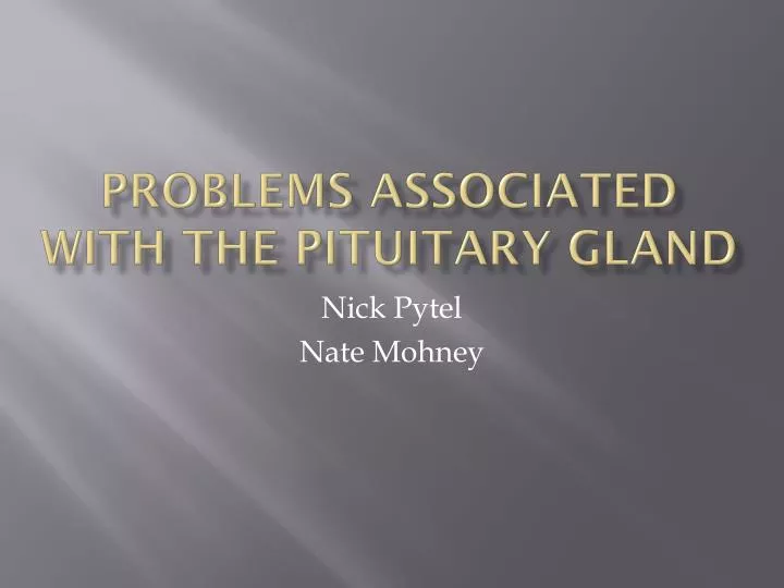 problems associated with the pituitary gland
