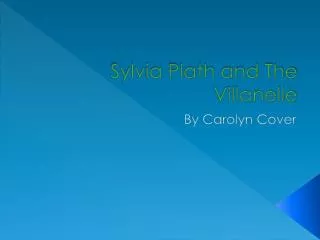 Sylvia Plath and The Villanelle