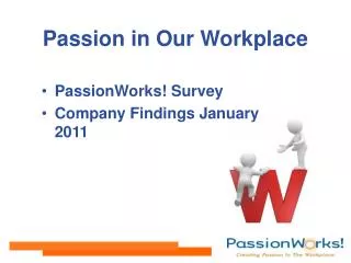Passion in Our Workplace