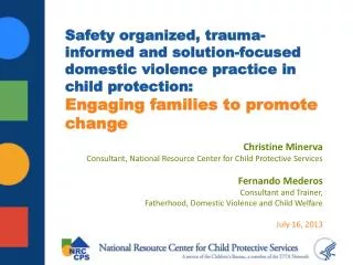Christine Minerva Consultant, National Resource Center for Child Protective Services