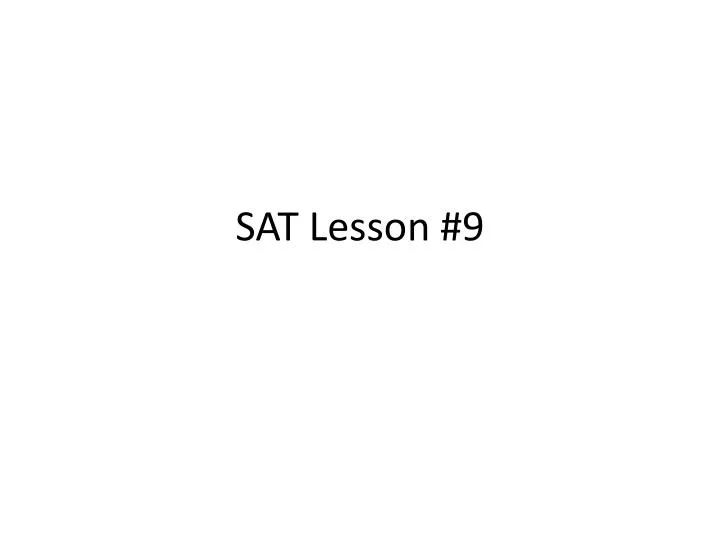 sat lesson 9