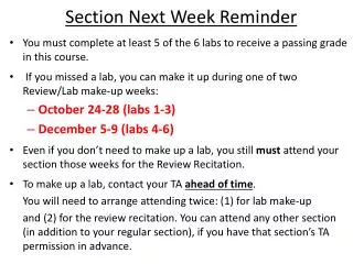 You must complete at least 5 of the 6 labs to receive a passing grade in this course.