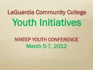 LaGuardia Community College Youth Initiatives