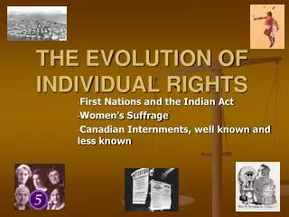 THE EVOLUTION OF INDIVIDUAL RIGHTS