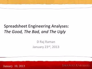 Spreadsheet Engineering Analyses : The Good, The Bad, and The Ugly