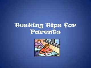 Testing Tips for Parents